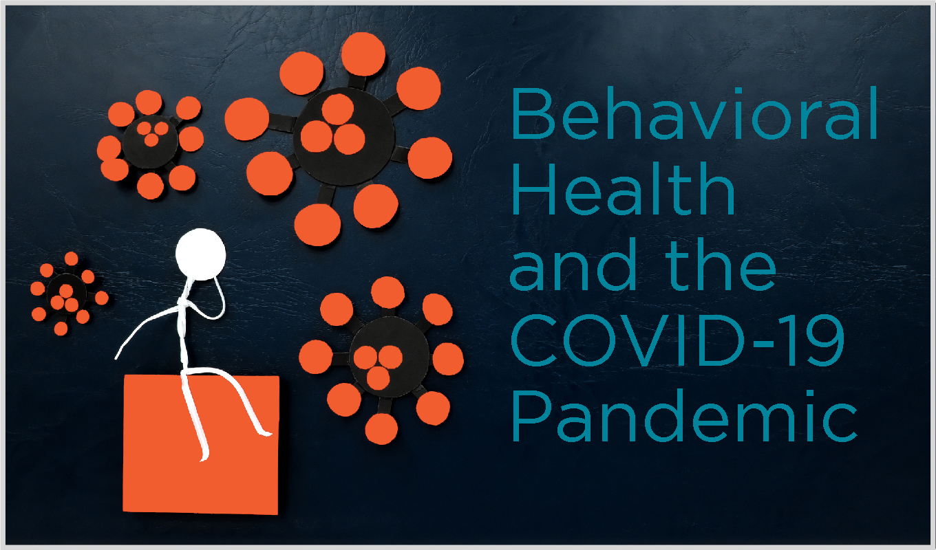 Behavioral Health and The Pandemic Workplace Benefits Trends and