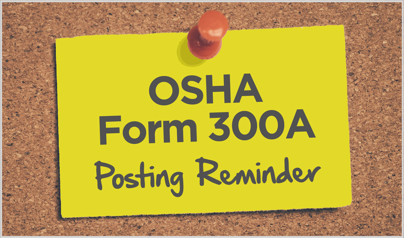 OSHA Form 300A Summary Posting Requirements Begin February 1st M3