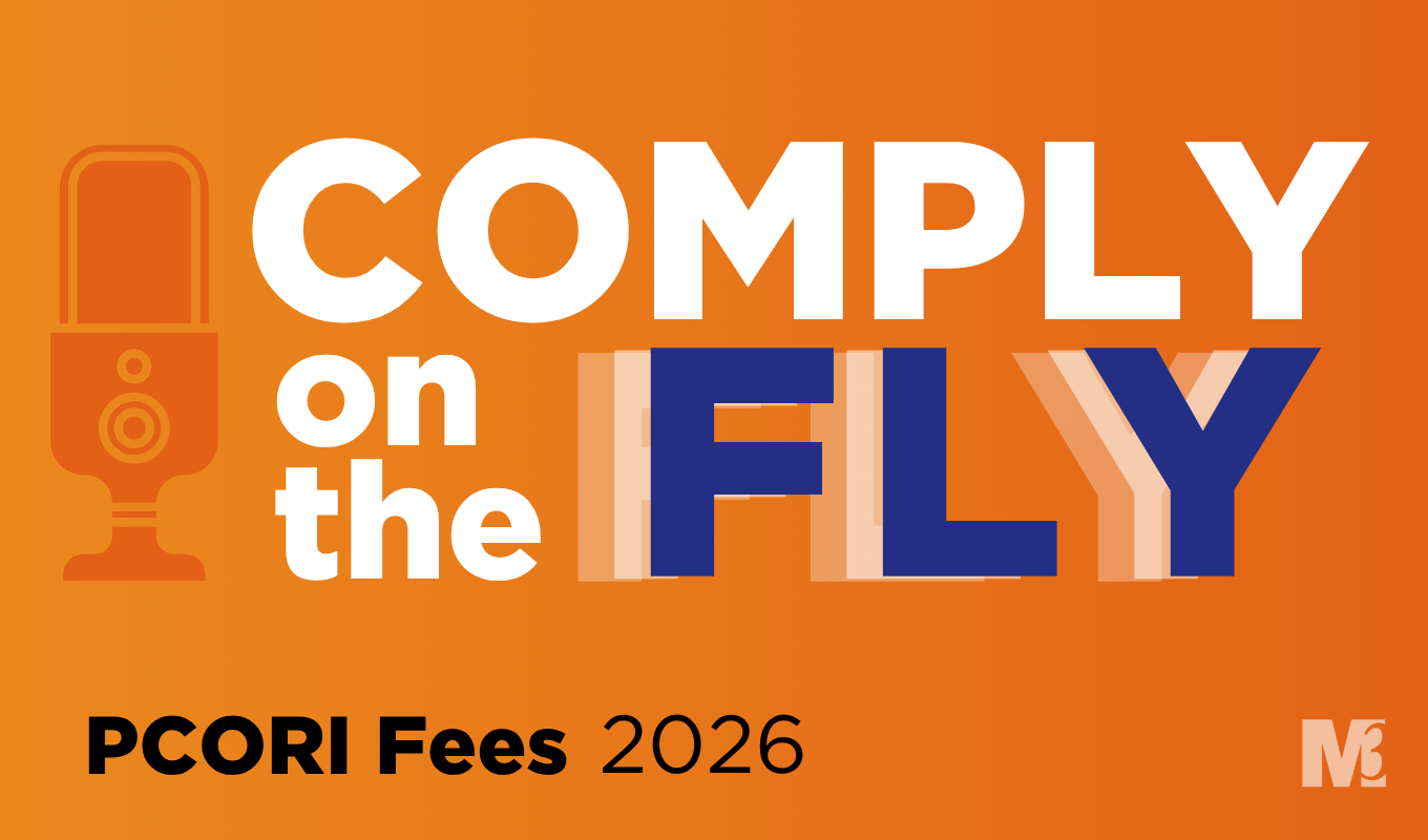 Orange gradient thumbnail reading “Comply on the Fly – PCORI Fees 2026” with microphone icon and M3 logo.