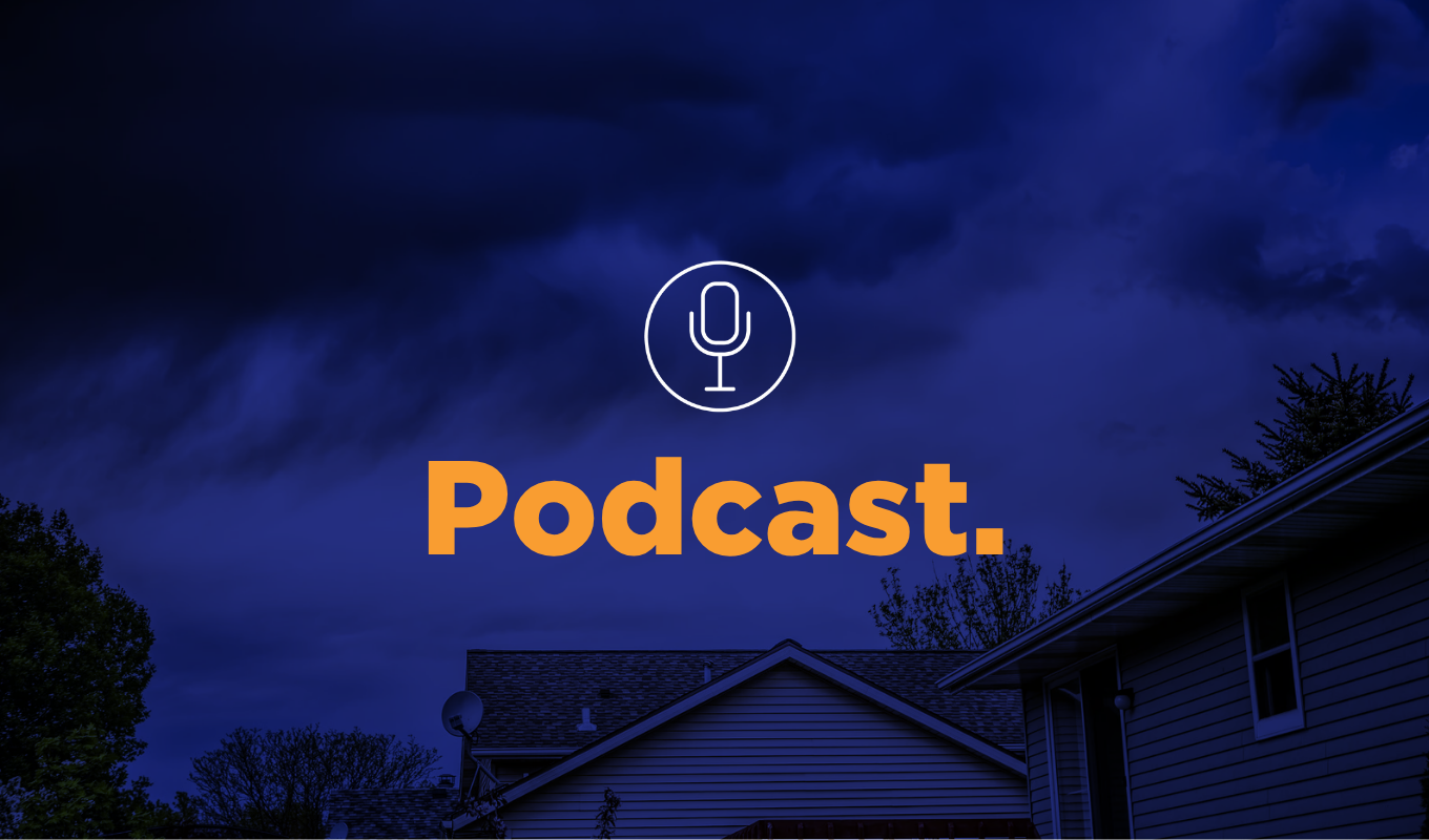Podcast thumbnail showing a suburban home under dark storm clouds with a microphone icon and bold orange text reading “Podcast.”