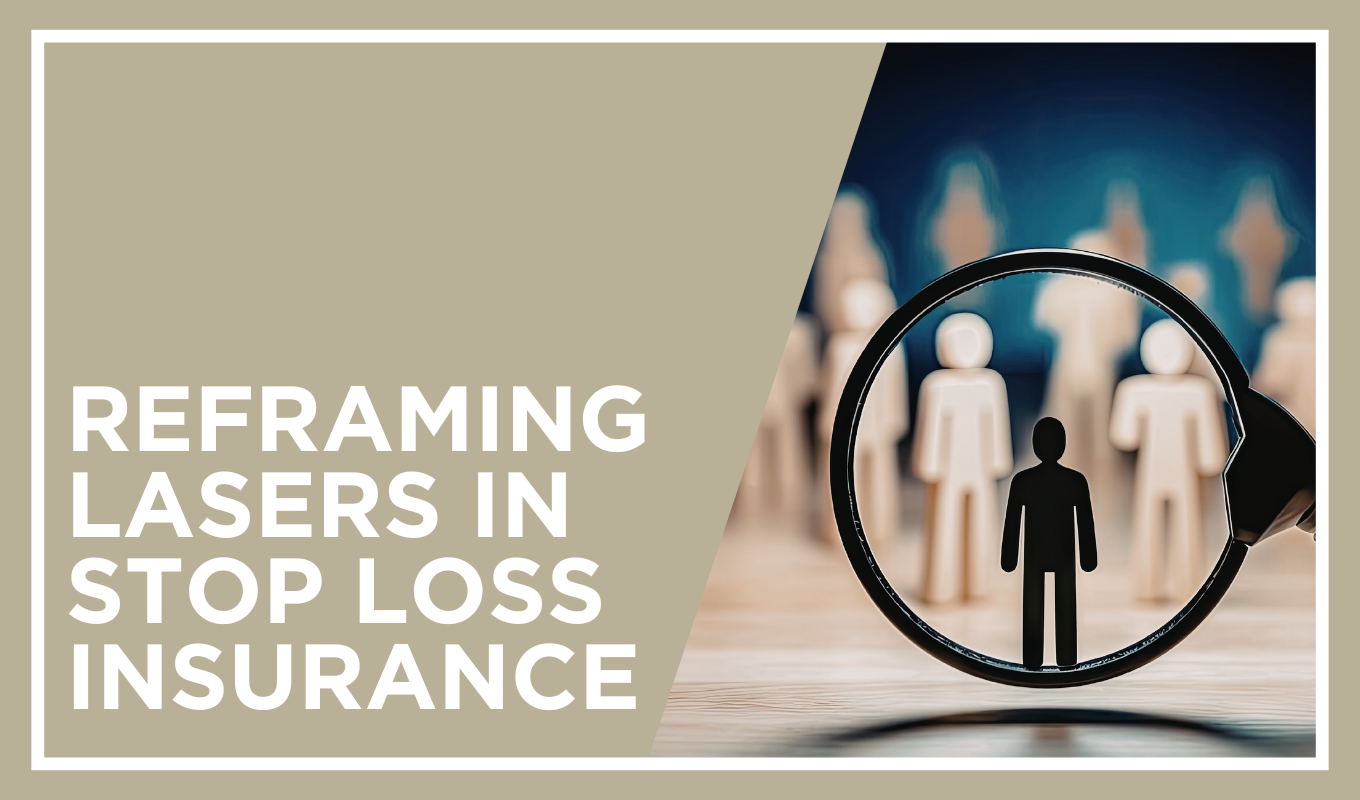 Thumbnail image for an article about reframing lasers in stop loss insurance