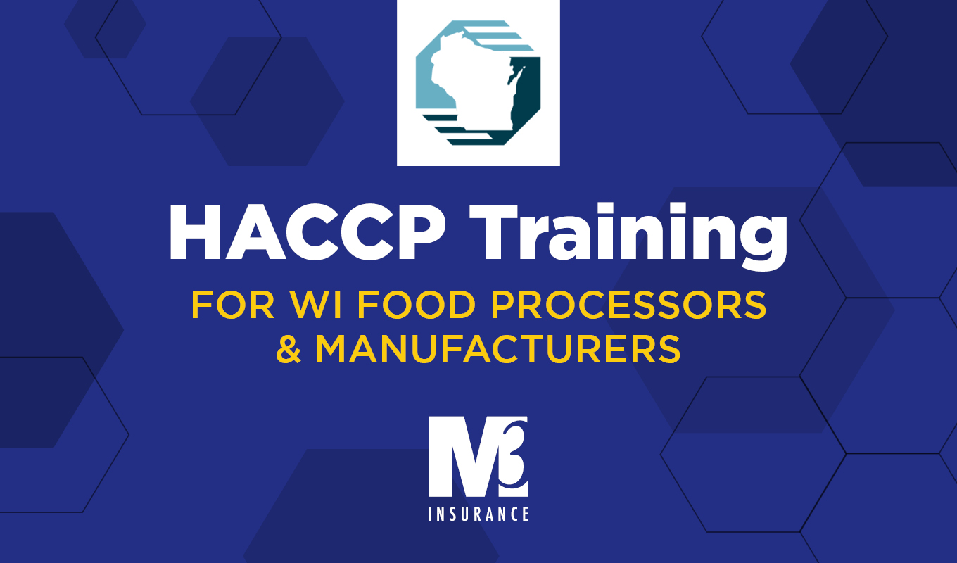 HACCP training graphic with Wisconsin outline, reading “HACCP Training for WI Food Processors & Manufacturers” and M3 Insurance logo on blue background.