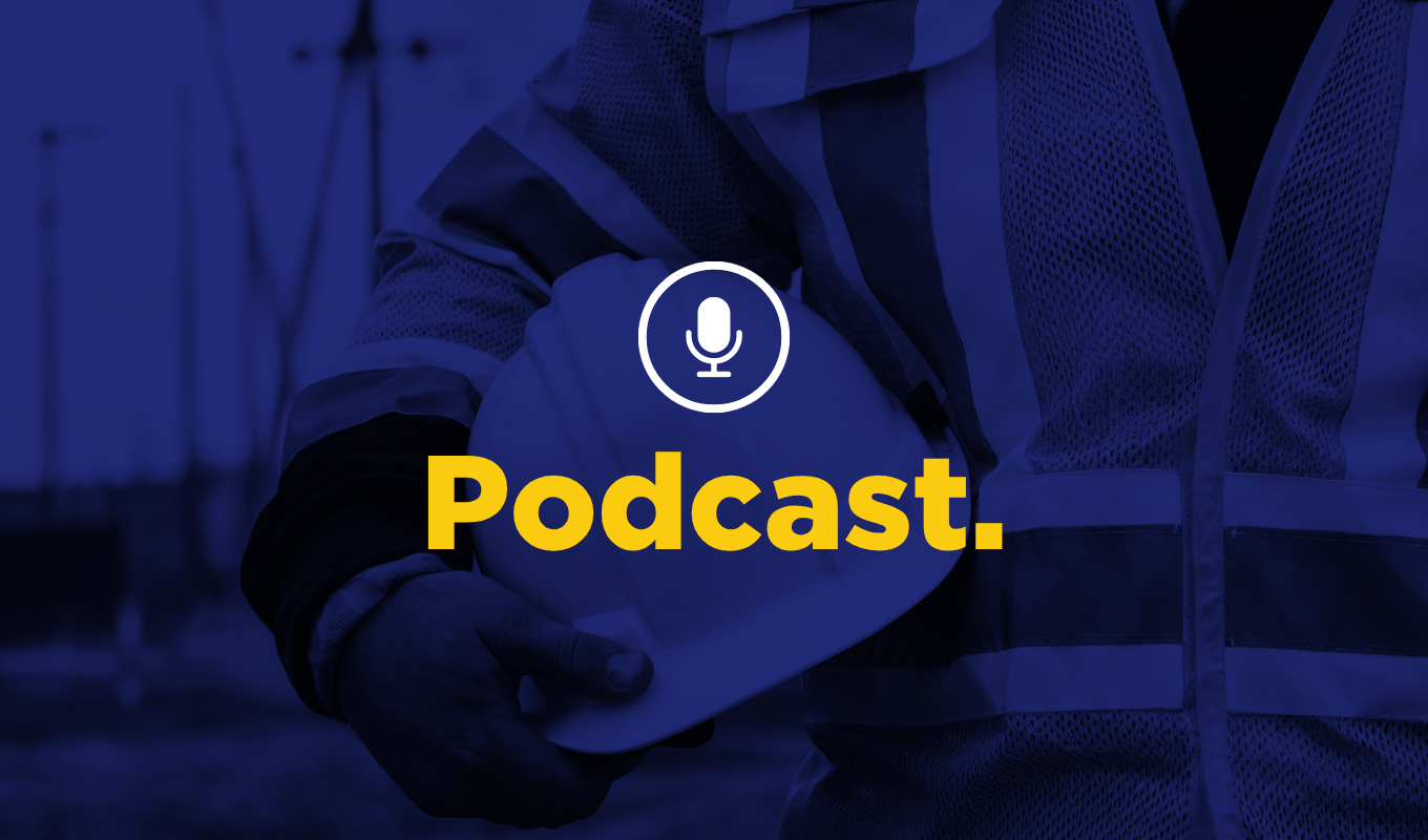 Podcast thumbnail with microphone icon over a construction worker holding a hard hat.