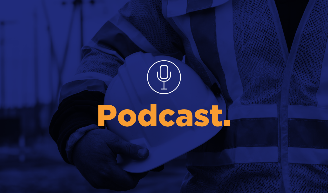 Podcast thumbnail with microphone icon over a construction worker holding a hard hat.