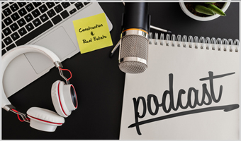 Podcast Construction & Real Estate